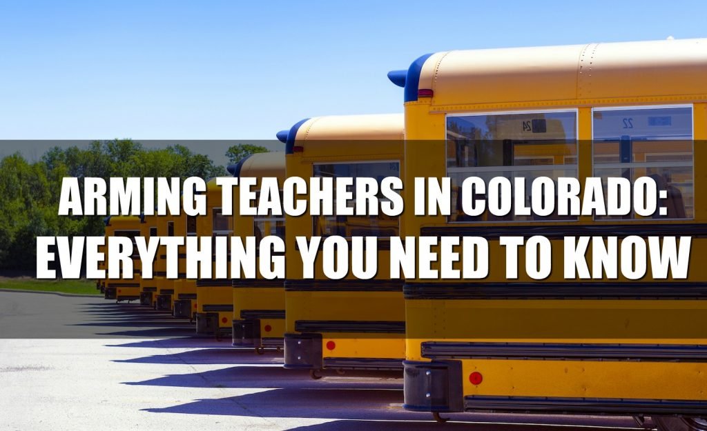 Arming Teachers In Colorado: Everything You Need To Know - Rally for our Rights