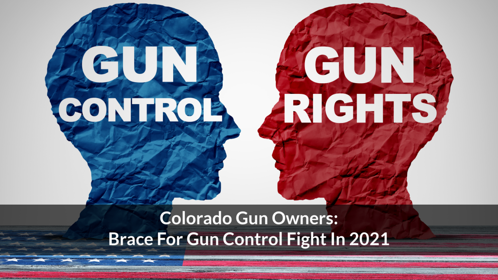 Colorado Gun Owners: Brace For Gun Control Fight In 2021
